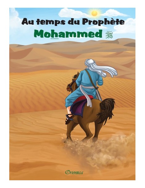 Au temps du prophète Mouhammed صلى الله عليه و سلم