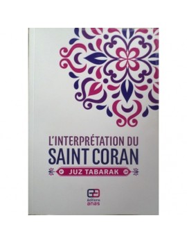 L'interprétation du Saint Coran, Juz Tabarak