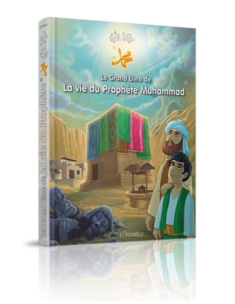 Le Grand Livre de La vie du Prophète Muhammad
