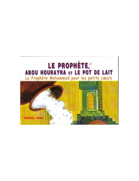 Le Prophète, Abou Hourayra et le pot de lait