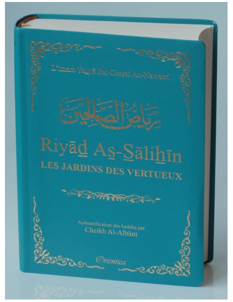 Riyad As-Salihîn - Le jardin des vertueux (couverture bleue pétrole dorée)