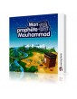 Mon Prophète Mouhammad