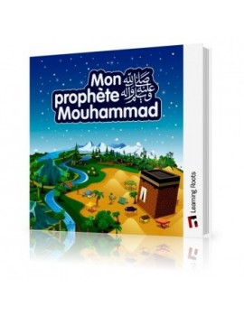 Mon Prophète Mouhammad