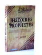 L'authentique des Histoires des Prophètes